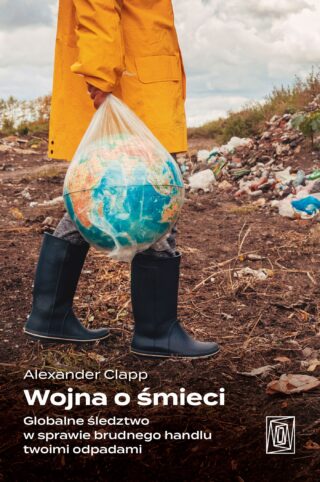 Globalne śledztwo w sprawie brudnego handlu twoimi odpadami